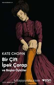 Bir Çift İpek Çorap - Kate Chopin