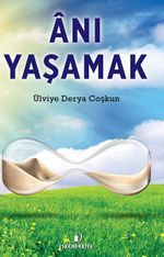 Anı Yaşamak