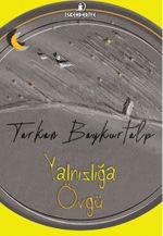 Yalnızlığa Övgü