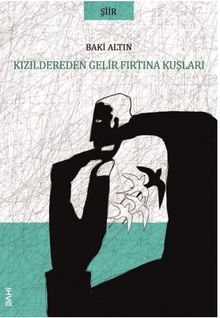 Kızıldereden Gelir Fırtına Kuşları 