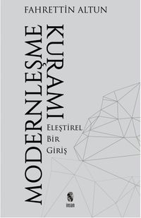 Modernleşme Kuramı & Eleştirel Bir Giriş