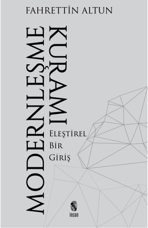 Modernleşme Kuramı & Eleştirel Bir Giriş