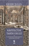 Kafiyeci'de Tarih Usul&uuml;