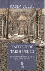 Kafiyeci'de Tarih Usulü