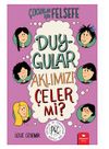Duygular Aklımızı &Ccedil;eler Mi?