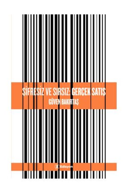 Şifresiz Ve Sırsız: Gerçek Satış