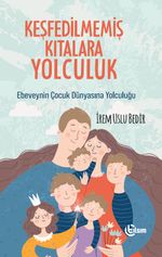 Keşfedilmemiş Kıtalara Yolculuk