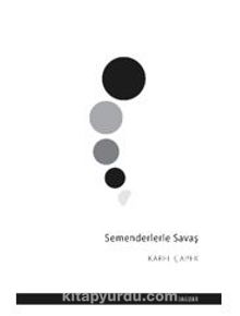 Semenderlerle Savaş - Karel Çapek