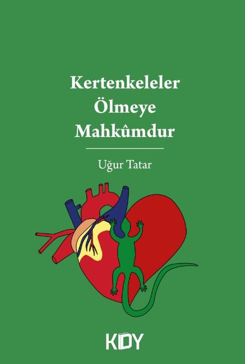 Kertenkeleler Ölmeye Mahkumdur