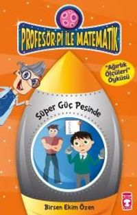 Süper Güç Peşinde / Profesör Pi ile Matematik -2