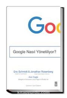 Google Nasıl Yönetiliyor? - Jonathan Rosenberg