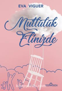 Mutluluk Elinizde - Eva Viguen
