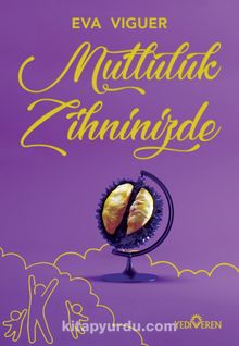 Mutluluk Zihninizde - Eva Viguen