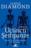 Gen&ccedil;ler İ&ccedil;in &Uuml;&ccedil;&uuml;nc&uuml; Şempanze: İnsan T&uuml;r&uuml;n&uuml;n Evrimi Ve Geleceği
