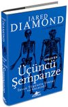 Gen&ccedil;ler İ&ccedil;in &Uuml;&ccedil;&uuml;nc&uuml; Şempanze: İnsan T&uuml;r&uuml;n&uuml;n Evrimi Ve Geleceği - Ciltli