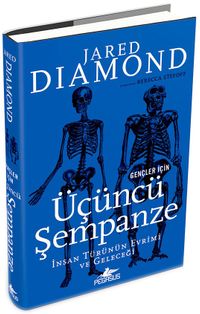 Gençler İçin Üçüncü Şempanze:  İnsan Türünün Evrimi Ve Geleceği - Ciltli