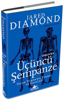 Gençler İçin Üçüncü Şempanze:  İnsan Türünün Evrimi Ve Geleceği - Ciltli