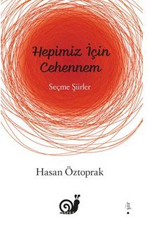 Hepimiz İçin Cehennem (Seçme Şiirler) - Hasan Öztoprak