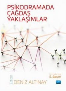 Psikodramada Çağdaş Yaklaşımlar - Kolektif
