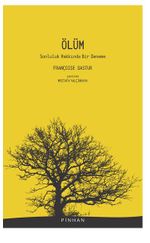 Ölüm / Sonluluk Hakkında Bir Deneme
