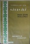 Sivas İli Yakın &Ccedil;evre İncelemesi (1-G-9)