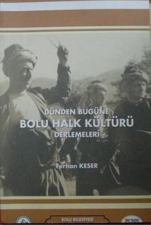 Bolu Halk Kültürü Derlemeleri (2-D-2)