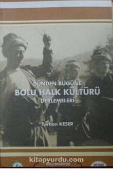 Bolu Halk Kültürü Derlemeleri (2-D-2) - İ. Aydın Yüksel
