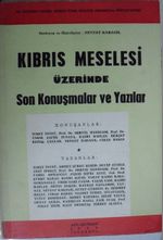 Kıbrıs Meselesi Üzerinde Son Konuşmalar ve Yazılar/ 11-H-5