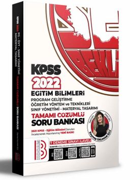 2022 KPSS Eğitim Bilimleri Program Geliştirme - ÖYT - Sınıf Yönetimi - Materyal Tasarımı Tamamı Çözümlü Soru Bankası (7 Deneme İlaveli) 