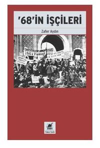 68'in İşçileri 