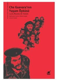 Che Guevara'nın Yaşam Öyküsü