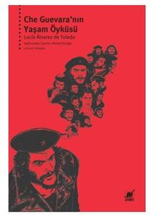 Che Guevara'nın Yaşam Öyküsü