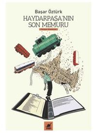 Haydarpaşa'nın Son Memuru