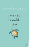 Yaşamak Sakinlik İster