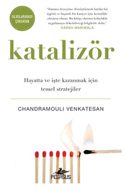 Katalizör: Hayatta ve İşte Kazanmak İçin Temel Stratejiler