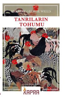 Tanrıların Tohumu - H. G.  Wells