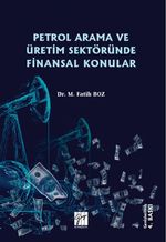 Petrol Arama ve Üretim Sektöründe Finansal Konular