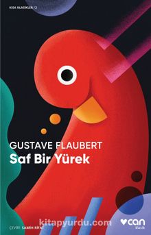 Saf Bir Yürek (Kısa Klasik) - Gustave Flaubert