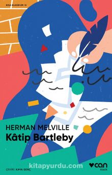 Katip Bartleby (Kısa Klasik) - Herman Melville