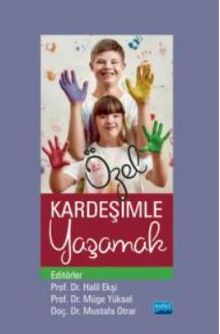 Özel Kardeşimle Yaşamak