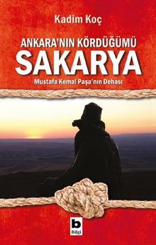 Ankara'nın Kördüğümü Sakarya