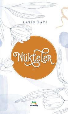 Nükteler 1 - Latif Batı
