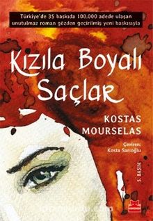 Kızıla Boyalı Saçlar - Kostas Mourselas