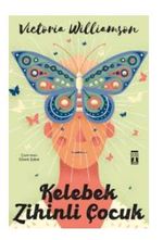Kelebek Zihinli Çocuk ( Bez Cilt Sert Kapak Şömizli )