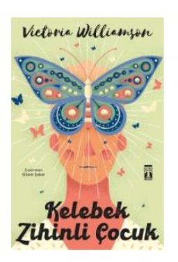 Kelebek Zihinli Çocuk ( Bez Cilt Sert Kapak Şömizli )