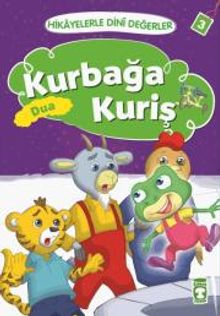 Kurbağa Kuriş - Dua / Hikayelerle Dini Değerler 3