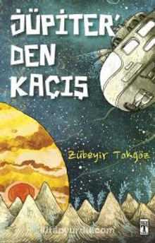 Jüpiter'den Kaçıs - Zübeyir Tokgöz