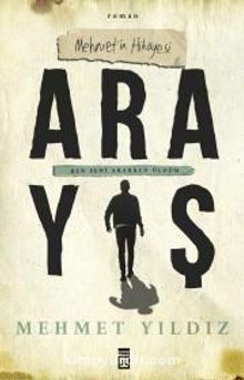 Arayış & Mehmet’in Hikayesi - Mehmet  Yıldız