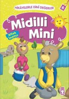 Midilli Mini -Allah İnancı / Hikayelerle Dini Değerler 6