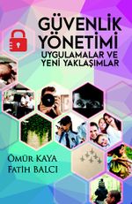 Güvenlik Yönetimi & Uygulumalar ve Yeni Yaklaşımlar